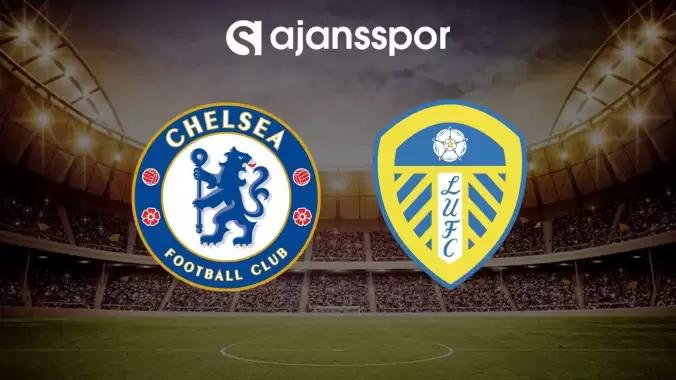 Chelsea – Leeds United maçının canlı yayın bilgisi ve maç linki