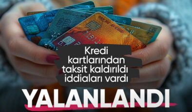 “Kredi kartına taksit kaldırıldı” iddiasına ilişkin açıklama