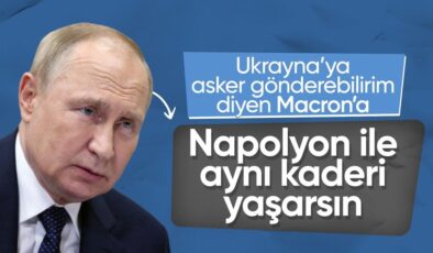 Putin’den Macron’a ‘Napolyon’ hatırlatması: Sonun aynı olur