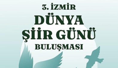 3. İzmir Dünya Şiir Günü Buluşması Kültürpark’ta