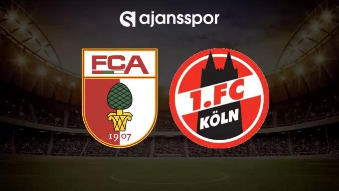 Augsburg – Köln maçının canlı yayın bilgisi ve maç linki