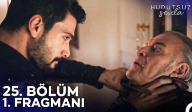 Hudutsuz Sevda 25. bölüm fragmanı! Halil İbrahim’den Rızvan’a: “Senin canını alırım!