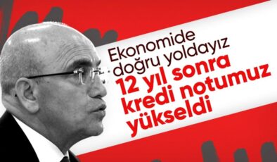 Mehmet Şimşek’ten Fitch yorumu: Uyguladığımız programın sonuçları ülke puanına yansıdı