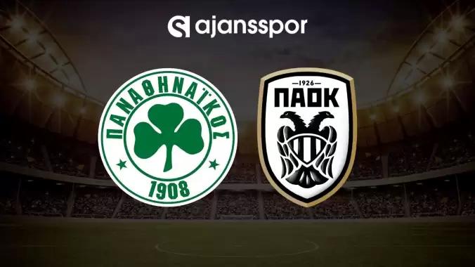 Panathinaikos – PAOK maçının canlı yayın bilgisi ve maç linki