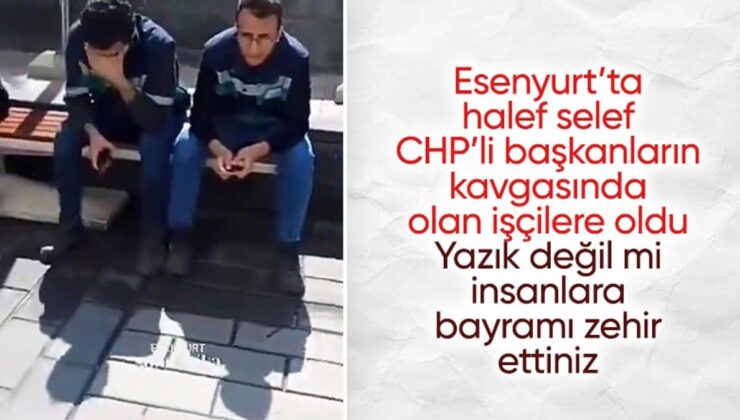 CHP’nin DEM’li Esenyurt adayı, belediye işçilerini mesajla işten kovdu