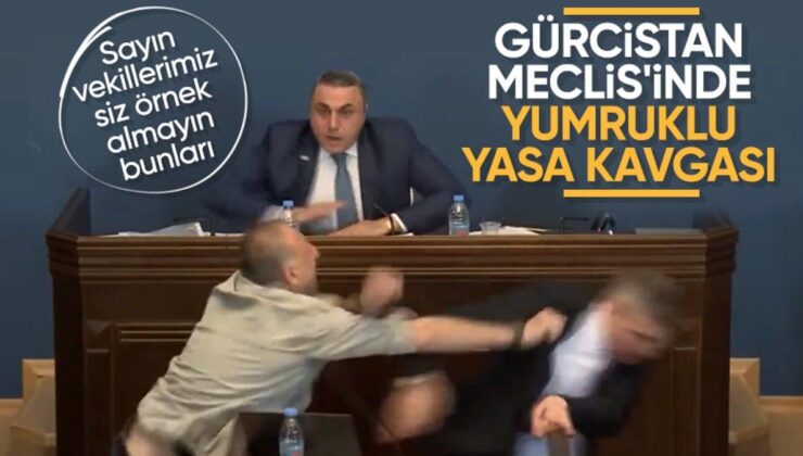 Gürcistan’da yasa tasarısı Meclis’i karıştırdı! Yumruklar havada uçuştu