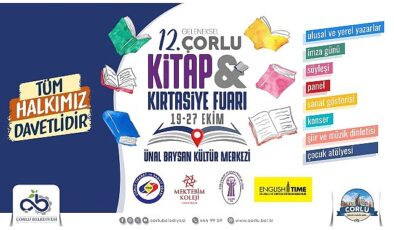 12. Çorlu Kitap ve Kırtasiye Fuarı Kapılarını Açıyor