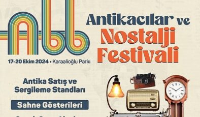 Antikacılar ve Nostalji Festivali 17 Ekim’de başlıyor