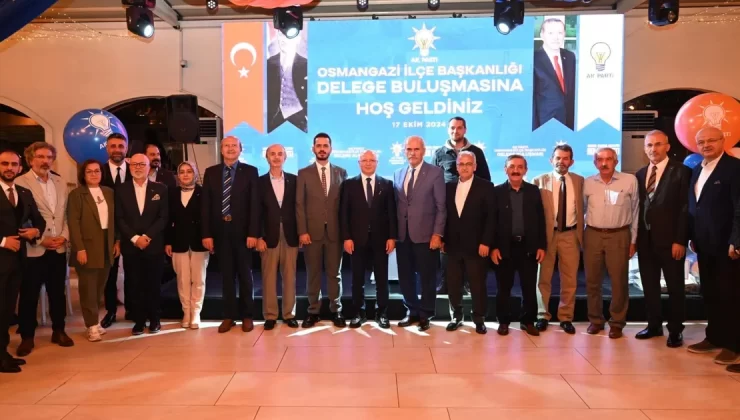 Bursa’da AK Partililer Osmangazi delegeleriyle buluştu