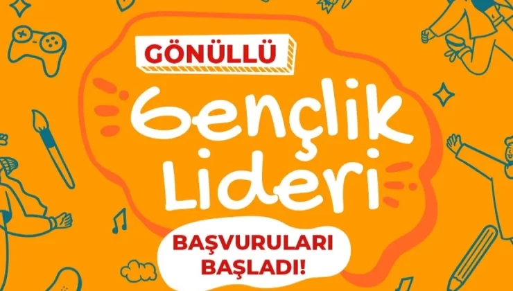 Gönüllü Gençlik Liderliği başvuruları başladı