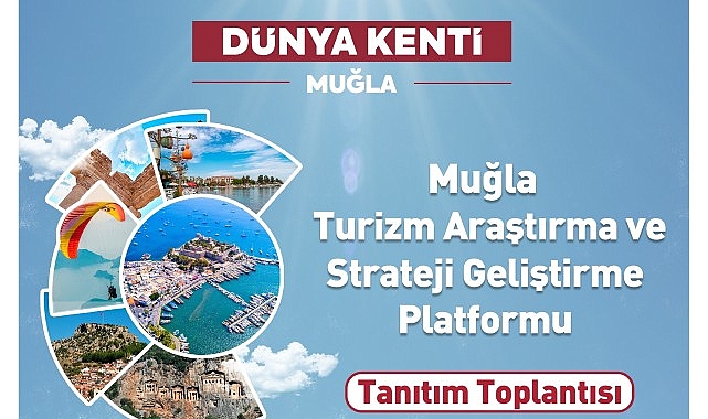 Muğla Büyükşehir Belediyesi Turizm Araştırma ve Strateji Geliştirme Platformu’nu tanıtıyor