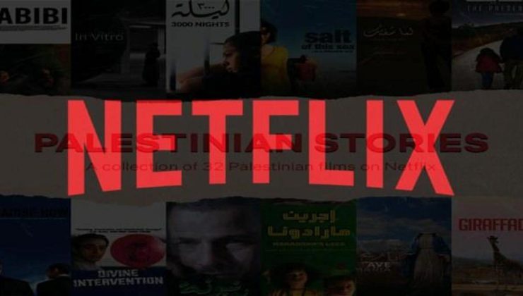 Netflix Filistin yapımı filmleri kaldırdı! İnsan hakları savunucuları boykot çağrısına başladı!