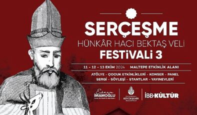 Serçeşme Hünkâr Hacı Bektaş Veli Festivali, 11-13 Ekim’de Maltepe Etkinlik Alanı’nda