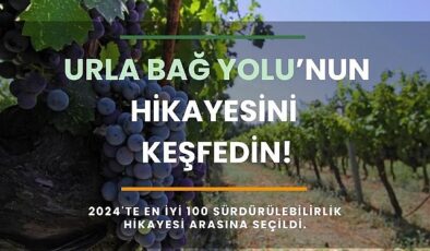 Urla Bağ Yolu “En İyi 100 Sürdürülebilir Destinasyon Hikâyesi” listesine seçildi