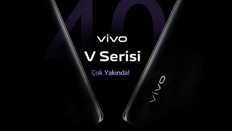 vivo V40 Serisi, Türkiye’ye geliyor!