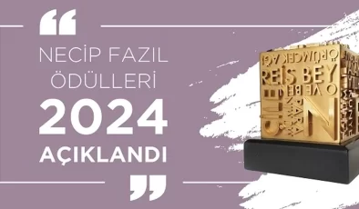 2024 Necip Fazıl Ödülleri açıklandı