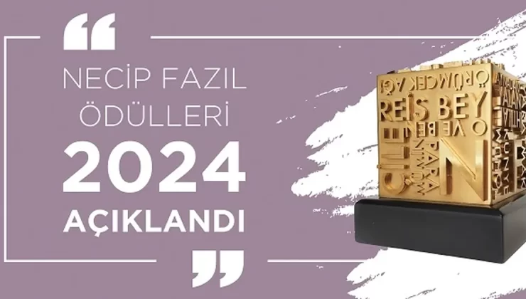 2024 Necip Fazıl Ödülleri açıklandı